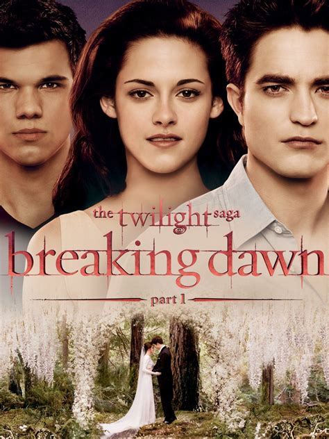 breaking dawn 1 full movie free|Watch The Twilight Saga: Breaking Dawn: Part 1 (2011).